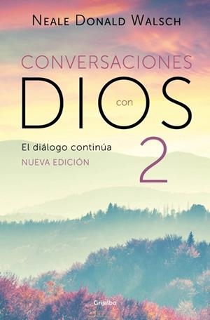 EL DIÁLOGO CONTINÚA (CONVERSACIONES CON DIOS 2) | 9788425375262 | WALSCH, NEALE DONALD
