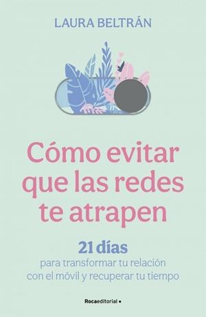 CÓMO EVITAR QUE LAS REDES TE ATRAPEN | 9791388139093 | BELTRAN, LAURA