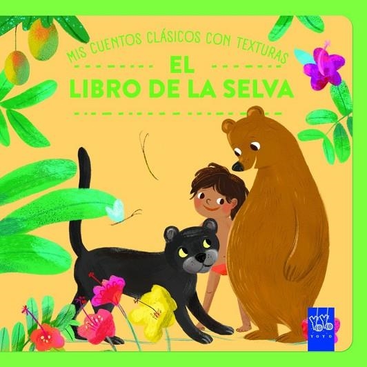 MIS CUENTOS CLÁSICOS CON TEXTURAS. EL LIBRO DE LA SELVA | 9788408312482
