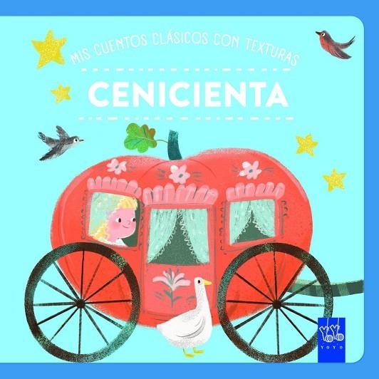 MIS CUENTOS CLÁSICOS CON TEXTURAS.  CENICIENTA | 9788408312499