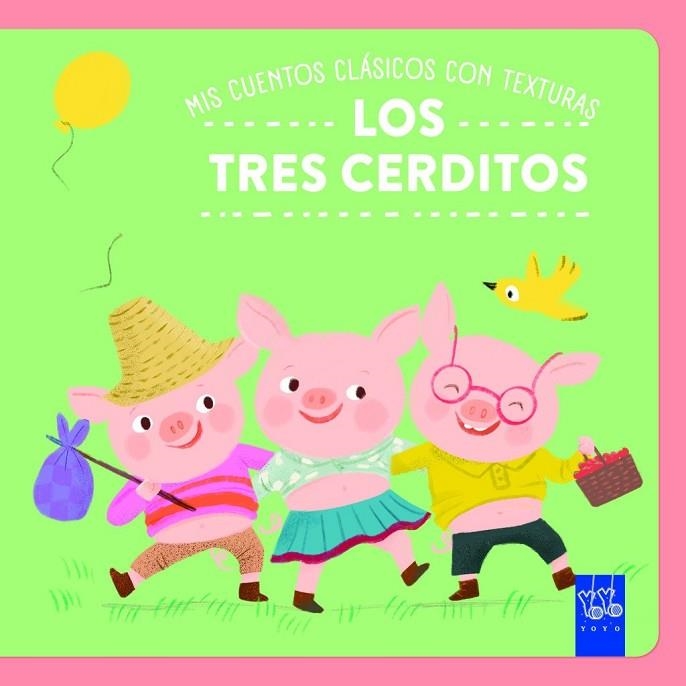 MIS CUENTOS CLÁSICOS CON TEXTURAS. LOS TRES CERDITOS | 9788408312505