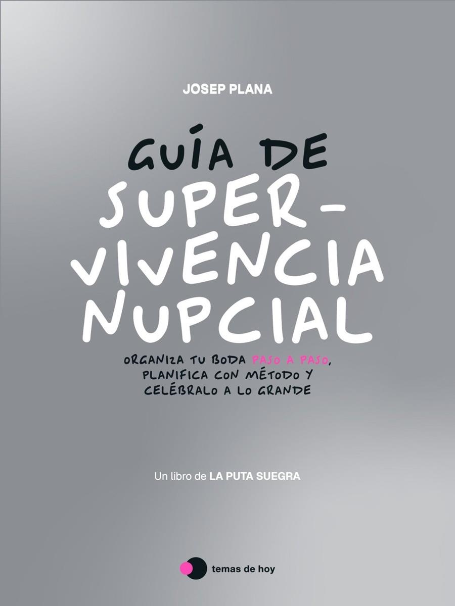 GUÍA DE SUPERVIVENCIA NUPCIAL | 9791387869793 | LA PUTA SUEGRA (JOSEP PLANA)