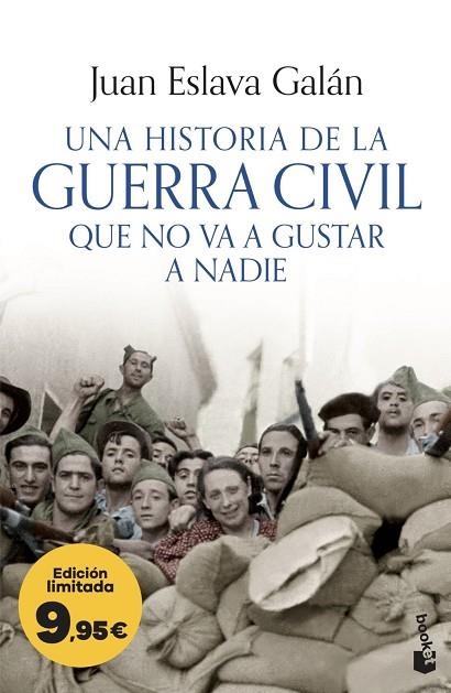 UNA HISTORIA DE LA GUERRA CIVIL QUE NO VA A GUSTAR A NADIE | 9788408323785 | ESLAVA GALAN, JUAN