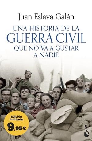 UNA HISTORIA DE LA GUERRA CIVIL QUE NO VA A GUSTAR A NADIE | 9788408323785 | ESLAVA GALAN, JUAN