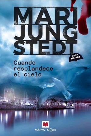 CUANDO RESPLANDECE EL CIELO (SERIE MÁLAGA 3) | 9791388136078 | JUNGSTEDT, MARI