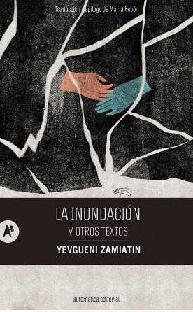 LA INUNDACIÓN Y OTROS TEXTOS | 9788410141292 | ZAMIATIN, YEVGUENI