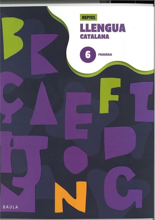 QUADERN DE LLENGUA CATALANA 6 PRIMÀRIA - REPTES | 9788447954353 | ENSENYAT BRUN, AMÀLIA / PUNT I COMA TREBALLS EDITORIALS, SL / PUNT I COMA TREBALLS EDITORIALS, SL