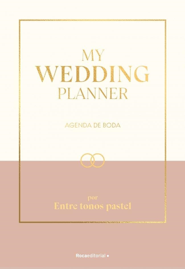 MY WEDDING PLANNER | 9791388139116 | ENTRE TONOS PASTEL