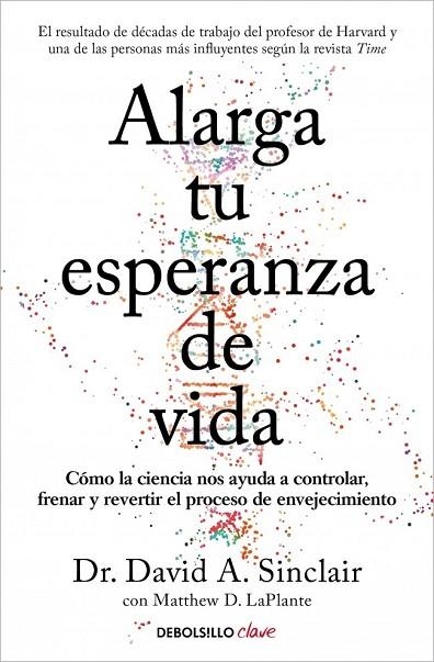ALARGA TU ESPERANZA DE VIDA | 9788466391467 | SINCLAIR, DR. DAVID A. / LAPLANTE, MATTHEW D.