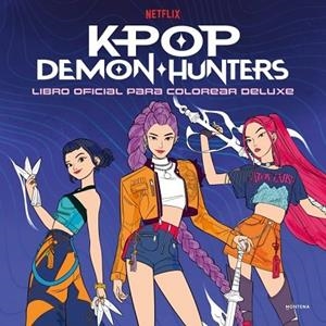 KPOP DEMON HUNTERS - LIBRO OFICIAL PARA COLOREAR DELUXE | 9791387924621