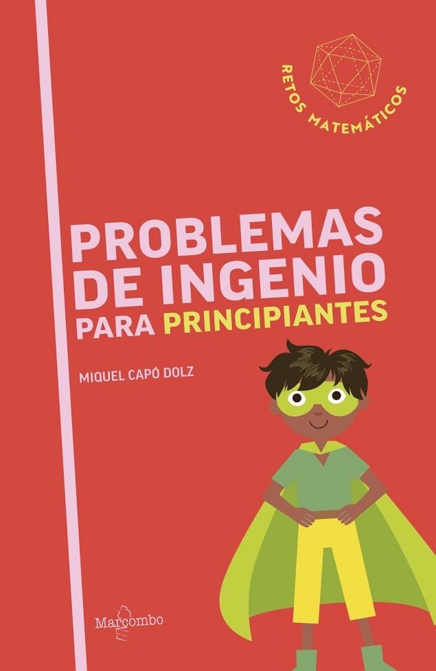 PROBLEMAS DE INGENIO PARA PRINCIPIANTES | 9788426740809 | CAPÓ DOLZ, MIQUEL