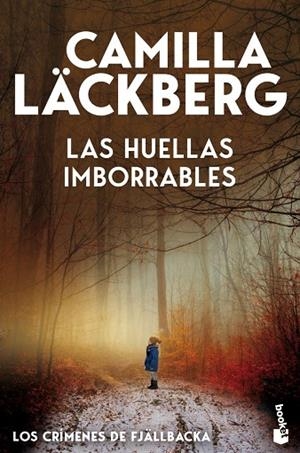 LAS HUELLAS IMBORRABLES (LOS CRÍMENES DE FJÄLLBACKA) | 9788408323648 | LÄCKBERG, CAMILLA