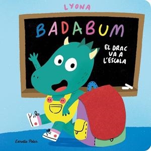 BADABUM. EL DRAC VA A L'ESCOLA | 9791387903978