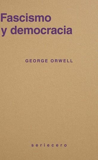FASCISMO Y DEMOCRACIA | 9791399152128 | ORWELL, GEORGE