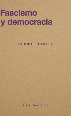 FASCISMO Y DEMOCRACIA | 9791399152128 | ORWELL, GEORGE