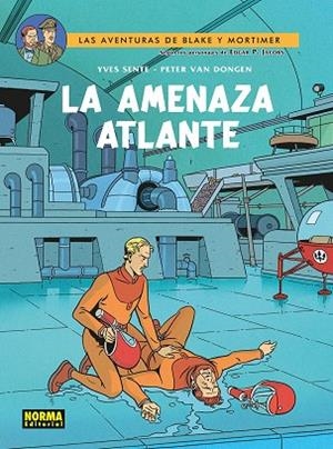 BLAKE Y MORTIMER 31. LA AMENAZA ATLANTE | 9788467984545 | YVES SENTE,  / PETER VAN DONGEN,