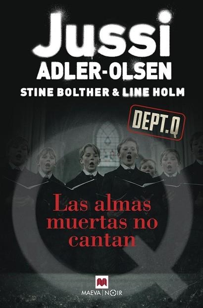 LAS ALMAS MUERTAS NO CANTAN | 9791388136351 | ADLER-OLSEN, JUSSI / BOLTHER, STINE / HOLM, LINE