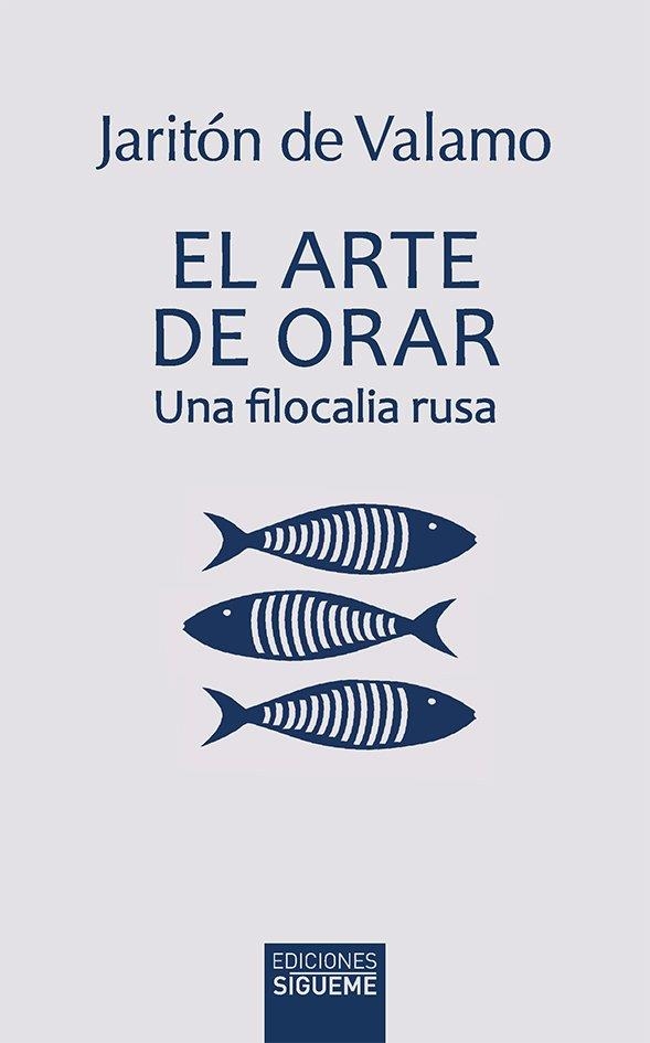 EL ARTE DE ORAR | 9788430122110 | JARITÓN DE VALAMO