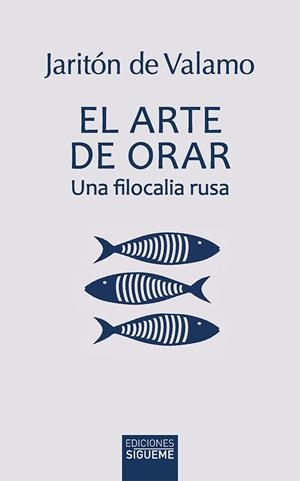 EL ARTE DE ORAR | 9788430122110 | JARITÓN DE VALAMO