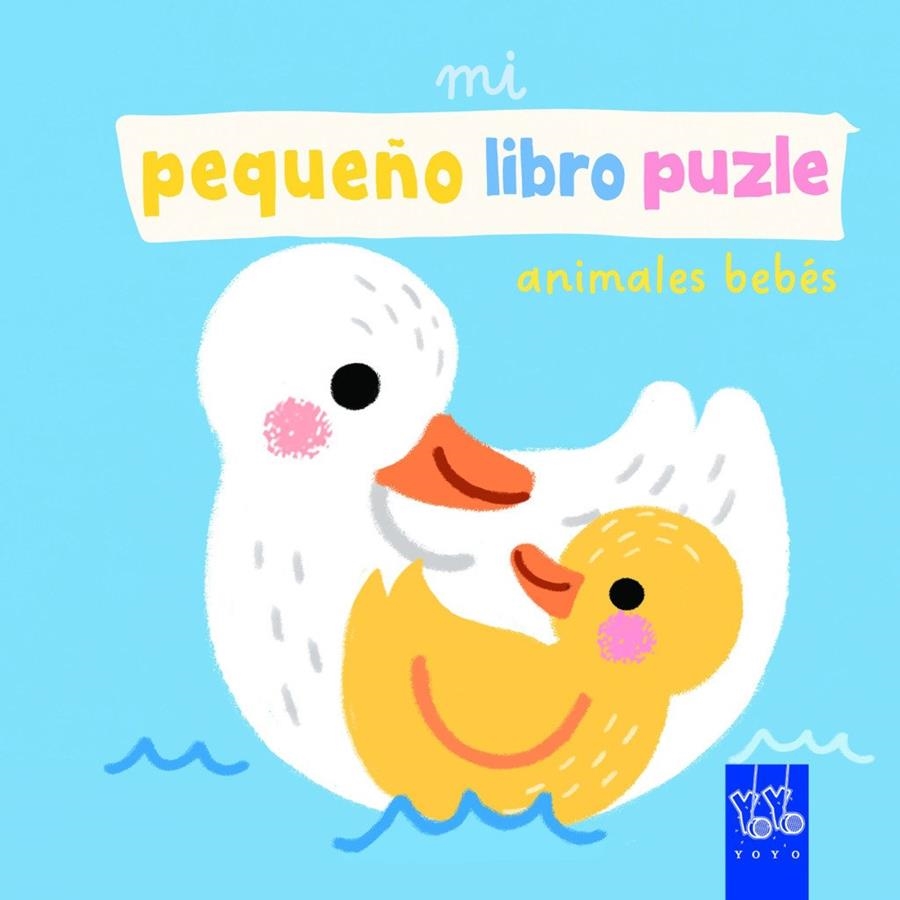 MI PEQUEÑO LIBRO PUZLE. ANIMALES BEBÉS | 9788408312536