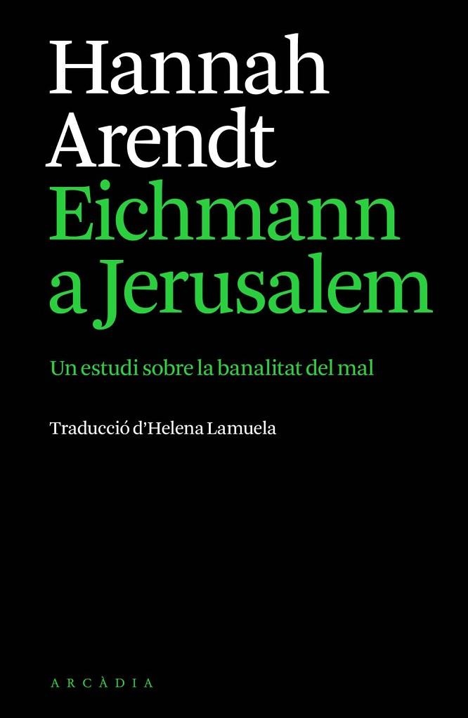 EICHMANN A JERUSALEM | 9791399136944 | ARENDT, HANNAH