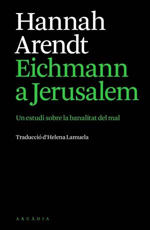 EICHMANN A JERUSALEM | 9791399136944 | ARENDT, HANNAH