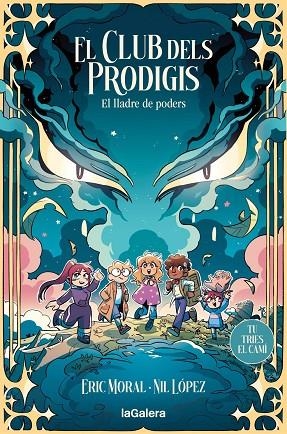 EL CLUB DELS PRODIGIS 3: EL LLADRE DE PODERS | 9788424677732 | GARCIA MORAL, ERIC