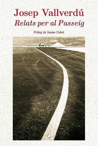 RELATS PER AL PASSEIG | 9788499753768 | VALLVERDÚ AIXALÀ, JOSEP