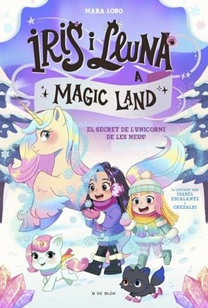 IRIS I LLUNA A MAGIC LAND 2 - EL SECRET DE L'UNICORN DE LES NEUS | 9791387695712 | LOBO, MARA