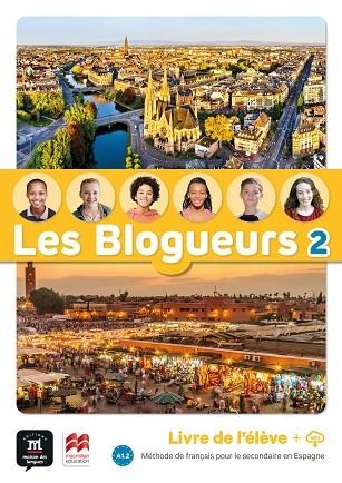 LES BLOGUEURS 2 A1.2 LIVRE DE L'ÉLÈVE | 9788411570305 | EDITORIAL, EQUIPO