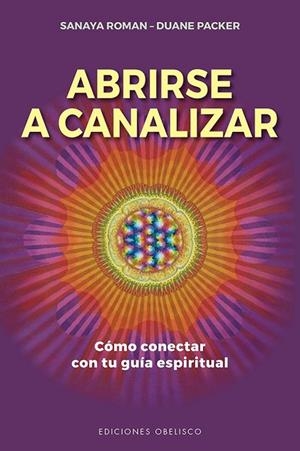 ABRIRSE A CANALIZAR | 9788491117780 | PACKER, DUANE / ROMAN, SANAYA