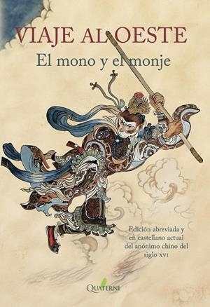 VIAJE AL OESTE. EL MONO Y EL MONJE | 9788412821642 | ., ANÓNIMO