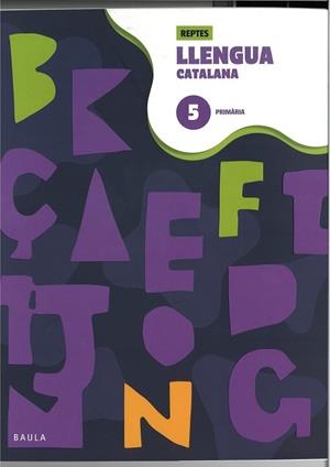 QUADERN DE LLENGUA CATALANA 5 PRIMÀRIA - REPTES | 9788447954346 | PUNT I COMA TREBALLS EDITORIALS, SL