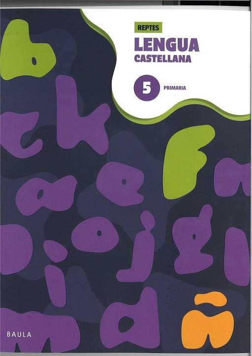 CUADERNO DE LENGUA CASTELLANA 5 PRIMARIA - REPTES | 9788447954407 | PUNT I COMA TREBALLS EDITORIALS, SL