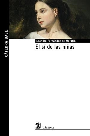EL SÍ DE LAS NIÑAS | 9788437647401 | FERNANDEZ DE MORATIN, LEANDRO
