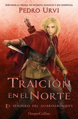 TRAICIÓN EN EL NORTE (EL SENDERO DEL GUARDABOSQUES 4) | 9788410648920 | URVI, PEDRO