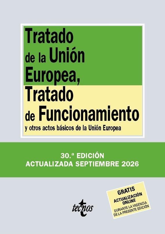 TRATADO DE LA UNIÓN EUROPEA, TRATADO DE FUNCIONAMIENTO (2026) | 9788430994373 | EDITORIAL TECNOS