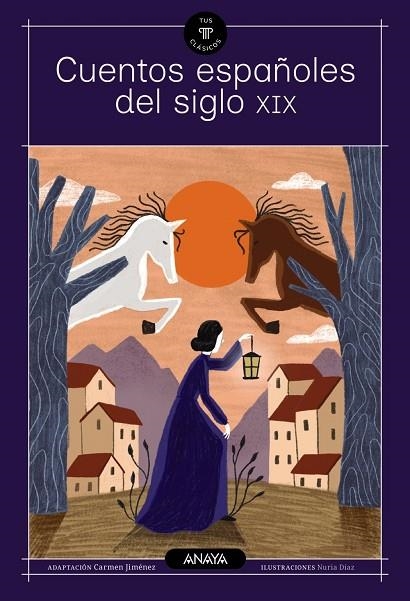 CUENTOS ESPAÑOLES DEL SIGLO XIX | 9788414363799 | ALAS «CLARÍN», LEOPOLDO / DE LARRA, MARIANO JOSE / MESONERO ROMANOS, RAMÓN / FERNÁN CABALLERO / ESPR