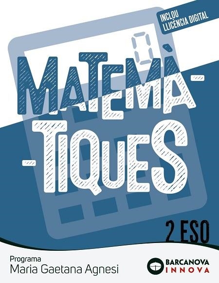 MARIA GAETANA AGNESI 2 ESO. MATEMÀTIQUES | 9788448962432 | COLERA JIMÉNEZ, JOSÉ / GAZTELU ALBERO, IGNACIO / COLERA CAÑAS, RAMON