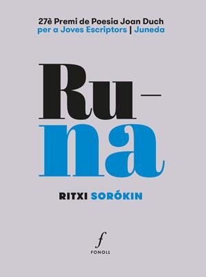 RUNA 27 PREMI DE POESIA JOAN DUCH | 9788410220515 | RITXI SORÓKIN
