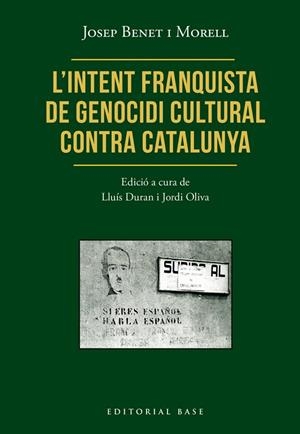 L’INTENT FRANQUISTA DE GENOCIDI CULTURAL CONTRA CATALUNYA | 9791387728472 | BENET I MORELL, JOSEP