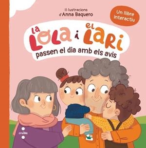 LA LOLA I EL LARI PASSEN EL DIA AMB ELS AVIS | 9788466160544 | TELLECHEA, TERESA