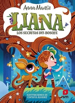 LIANA 4: LOS SECRETOS DEL BOSQUE | 9788410558687 | MANSO MUNNÉ, ANNA