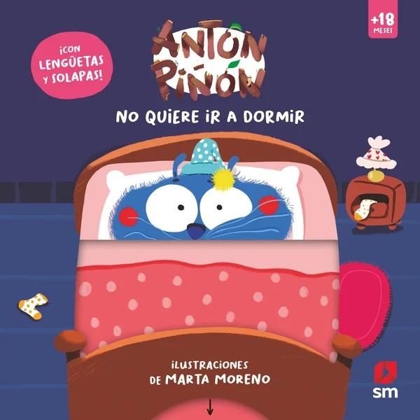 ANTÓN PIÑÓN NO QUIERE IR A DORMIR | 9788410555372 | BALZARETTI, CARLA