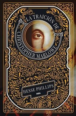 LA TRAICIÓN DE CHRISTOPHER MARLOWE | 9788411326636 | PHILLIPS, HESSE