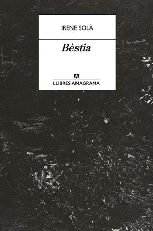 BÈSTIA | 9788433950772 | SOLÀ SAEZ, IRENE