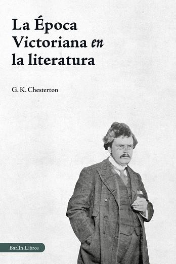 LA ÉPOCA VICTORIANA EN LA LITERATURA | 9791387687168 | CHESTERTON, G. K.