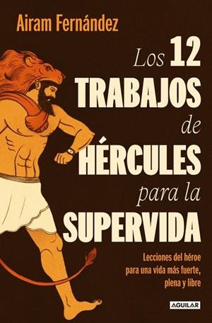 LOS 12 TRABAJOS DE HÉRCULES PARA LA SUPERVIDA | 9788403519695 | FERNÁNDEZ, AIRAM