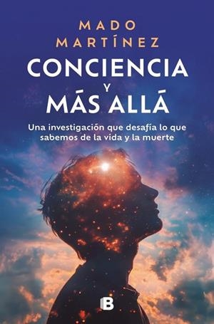 CONCIENCIA Y MÁS ALLÁ | 9788466673853 | MARTÍNEZ, MADO