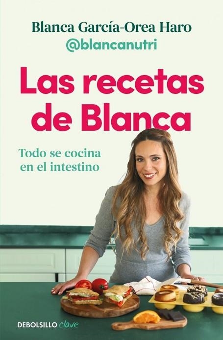LAS RECETAS DE BLANCA | 9788466390835 | GARCÍA-OREA HARO (@BLANCANUTRI), BLANCA